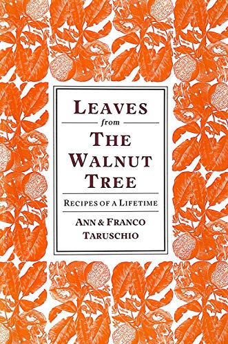 Beispielbild fr Leaves from the Walnut Tree: Recipes of a Lifetime zum Verkauf von MusicMagpie