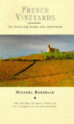 Beispielbild fr French Vineyards: The Complete Guide & Companion zum Verkauf von ThriftBooks-Atlanta