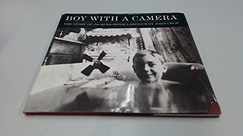 

Boy with a Camera: The Story of Jacques-Henri Lartigue