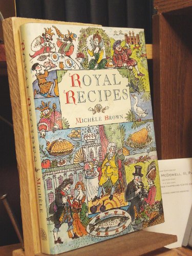 Beispielbild fr Royal Recipes zum Verkauf von Better World Books