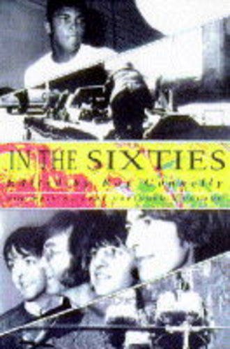 Stock image for IN THE SIXTIES for sale by WorldofBooks