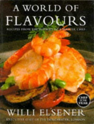 Stock image for A World of Flavours: Recipes from the Voyages of a Master Chef for sale by MusicMagpie