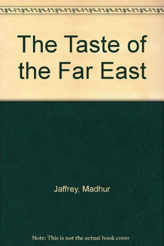 9781857938852: The Taste of the Far East