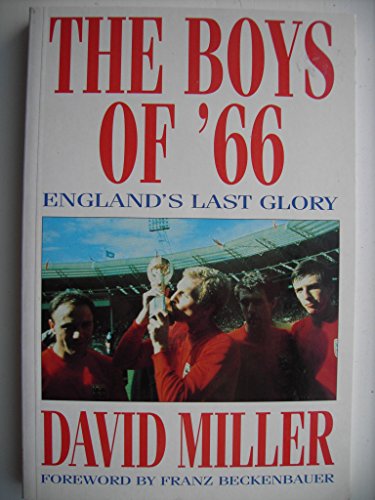 Stock image for Boys of '66: England's Last Glory for sale by AwesomeBooks