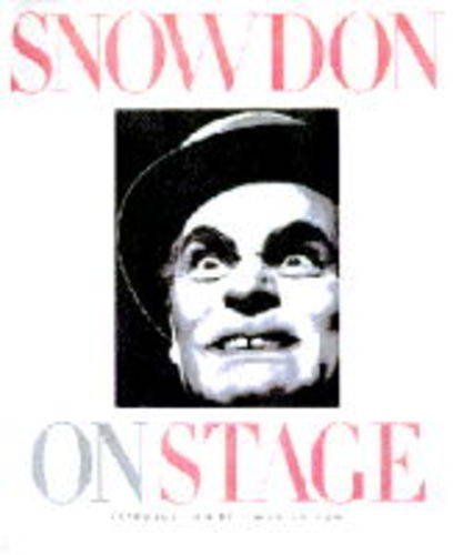 Beispielbild fr Snowdon on Stage: With a Personal View of the British Theatre, 1954-1996 by Simon Callow zum Verkauf von AwesomeBooks