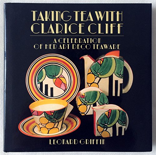 Stock image for TAKING TEA WITH CLARICE CLIFF for sale by WorldofBooks