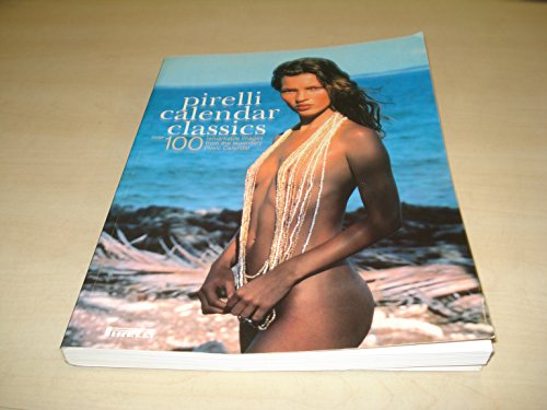 Stock image for PIRELLI CALENDER CLASSICS for sale by WorldofBooks