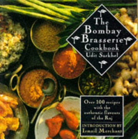 9781857939880: The Bombay Brasserie Cookbook: Over 100 Recipes With the Authentic Flavours of the Raj