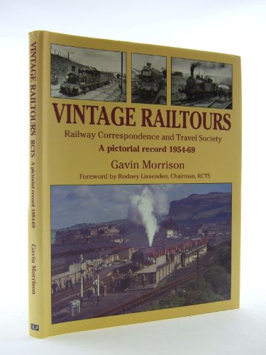 Beispielbild fr Vintage Railtours: Railway Correspondence and Travel Society - A Pictorial Record, 1954-69 zum Verkauf von WorldofBooks