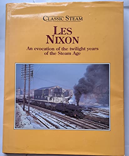 THE CLASSIC STEAM COLLECTION - LES NIXON