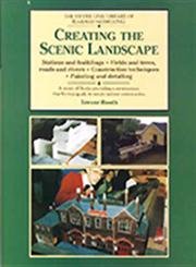 9781857940237: Creating the scenic landscape: stations and buildings, fields and trees, roads and rivers: construction techniques: painting and detailing