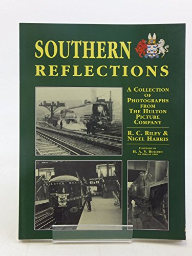 Stock image for Southern Reflections: A Collection of Photographs from the Hulton Picture Company (Railway Reflections) for sale by WorldofBooks
