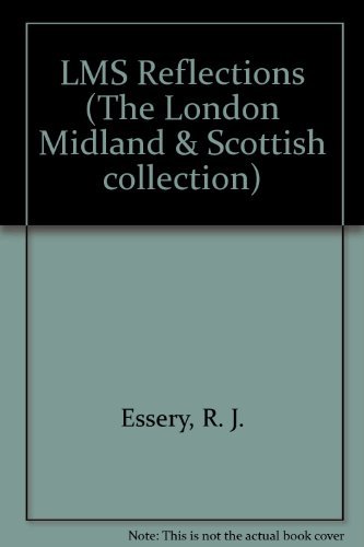 9781857940640: LMS Reflections (The London Midland & Scottish collection)