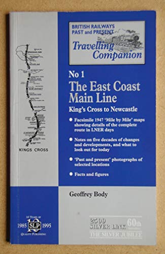 Imagen de archivo de British Railways Past and Present: The East Coast Main Line (Silver Link Travelling Companion) a la venta por MusicMagpie