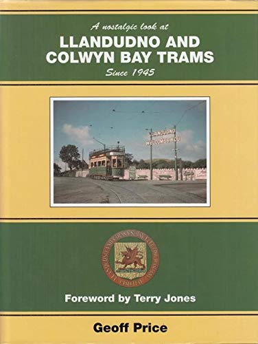 Stock image for A Nostalgic Look at Llandudno and Colwyn Bay Trams Since 1945 (Towns & cities) for sale by WorldofBooks