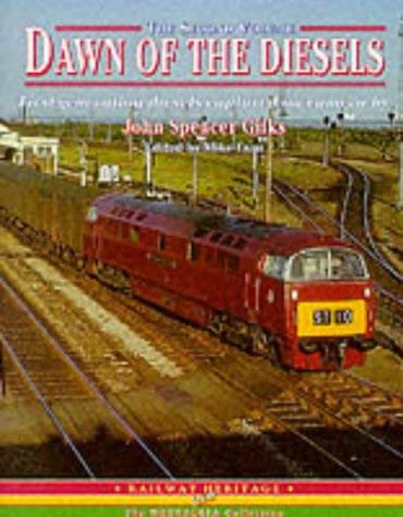 Stock image for Dawn of the Diesels a Further Selection of First-Generation Diesel Locomotives and Units Captured by the Camera Of. for sale by MusicMagpie