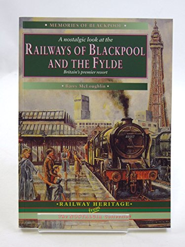 Beispielbild fr The Railways of Blackpool and the Fylde: Pt. 1 (Railway Heritage) zum Verkauf von WorldofBooks