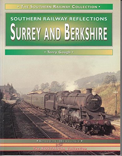 Beispielbild fr SURREY AND BERKSHIRE: Southern Railway Reflections zum Verkauf von Amazing Book Company