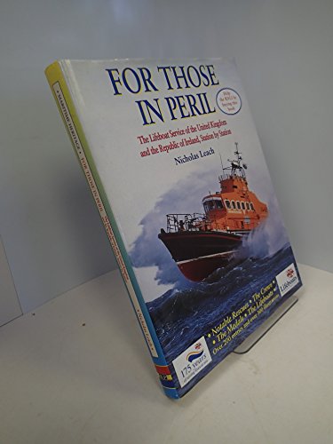 For Those in Peril : The Lifeboat Service of the United Kingdom and the Republic of Ireland, Stat...