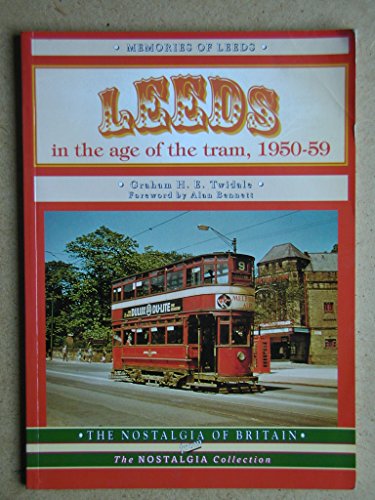 Beispielbild fr Leeds in the Age of the Tram 1950 - 59 (The Nostalgia Collection) zum Verkauf von WorldofBooks