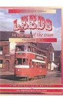 9781857941876: Leeds in the Age of the Tram 1950 - 59 (The Nostalgia Collection)