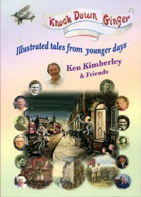 Imagen de archivo de Knock Down Ginger: Illustrated Tales from Younger Days (Memoirs on the 20th Century) a la venta por WorldofBooks