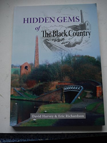 Beispielbild fr Hidden Gems of the Black Country: An Appreciation of Britain's Heritage Treasures (Heritage of Britain) zum Verkauf von WorldofBooks