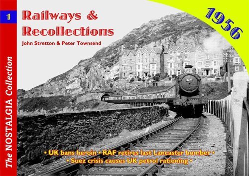 9781857942743: Railways and Recollections: 1956 (Railways & Recollections)