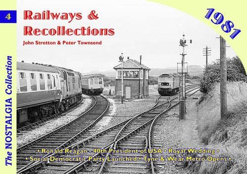 9781857942774: Railways and Recollections: 1981: 4 (Railways & Recollections)