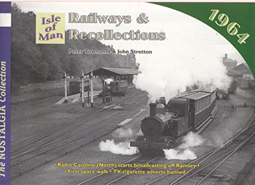 Imagen de archivo de Railways and Recollections: Isle of Man - 1981 (Railways & Recollections) a la venta por Revaluation Books