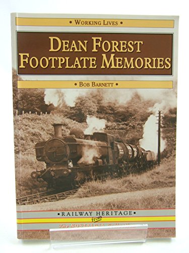 Stock image for Dean Forest Footplate Memories (Railway Heritage) for sale by WorldofBooks