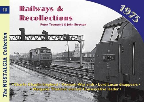 9781857942941: Railways and Recollections: 1975 (Railways & Recollections)