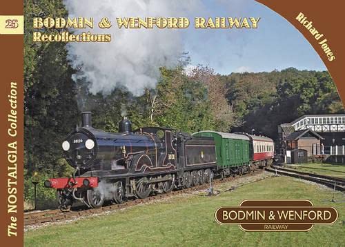 Beispielbild fr Bodmin & Wenford Railway Recollections: 25 (Railways & Recollections) zum Verkauf von WorldofBooks