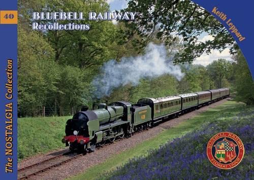 9781857943917: Bluebell Railway Recollections (Railways & Recollections)