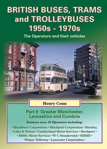 Imagen de archivo de Greater Manchester, Lancashire and Cumbria (British Buses, Trams and Trolleybuses 1950s-1970s) a la venta por WorldofBooks