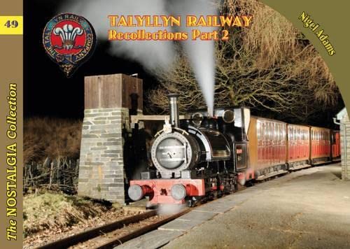 9781857944488: Talyllyn Railway Recollections: 49 (Railways & Recollections)
