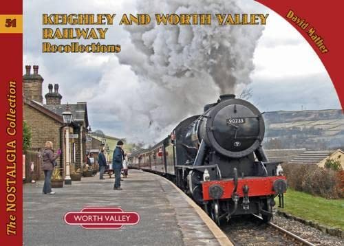 9781857944556: Keighley and Worth Valley Railway Recollections (Railways & Recollections)