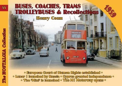 Stock image for Buses, Coaches, Trolleybuses & Recollections :1959 for sale by Lewes Book Centre