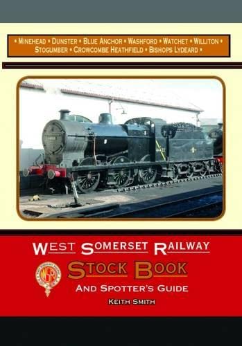 Beispielbild fr West Somerset Railway Stock Book and Spotters Guide zum Verkauf von WorldofBooks