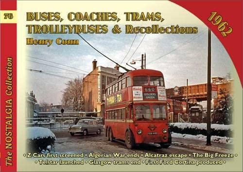 Imagen de archivo de Buses Coaches, Trolleybuses & Recollections 1962: Volume 76 a la venta por WorldofBooks