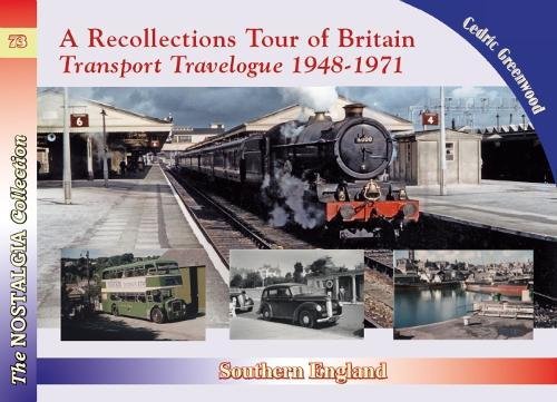 Beispielbild fr A Transport Travelogue by Road, Rail and Water, 1948-1972. Part 2 South and South-West England, Wessex to Cornwall zum Verkauf von Blackwell's