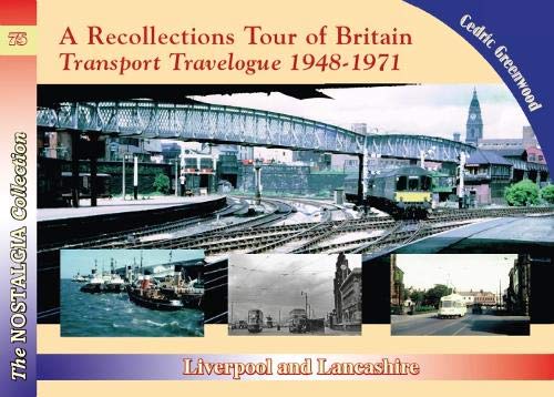 Beispielbild fr A Transport Travelogue by Road, Rail and Water, 1948-1972. Part 3 Eastern and Midland Counties, Norfolk to Cheshire zum Verkauf von Blackwell's
