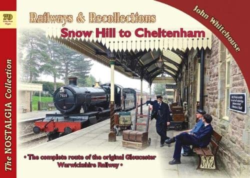 Stock image for Railways & Recollections Snow Hill to Cheltenham: 70 for sale by WorldofBooks