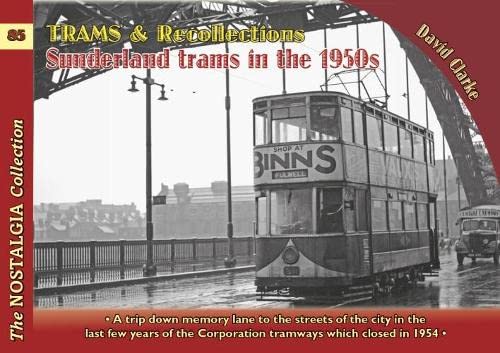 Stock image for Trams & Recollections: Sunderland Trams in the 1950s: 85 for sale by WorldofBooks