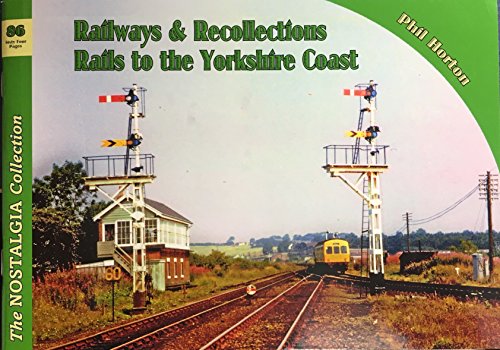 9781857945249: Railway & Recollections 86 Rails to the Yorkshire Coast