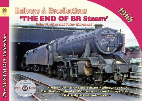 Beispielbild fr Railways & Recollections 1968 (Railways & Recollections 1968: The End of BR Steam) zum Verkauf von WorldofBooks