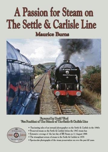 Beispielbild fr A Passion for Steam on The Settle & Carlisle Line: 1 zum Verkauf von WorldofBooks