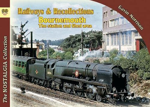 Imagen de archivo de Railways & Recollections Bournemouth the station and shed areas: 99 a la venta por WorldofBooks