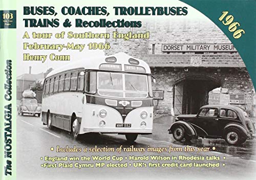 Imagen de archivo de Buses, Coaches Trolleybuses, Trains & Recollections 1966: 103 a la venta por WorldofBooks