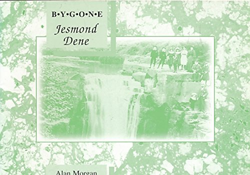 Stock image for Bygone Jesmond Dene for sale by WorldofBooks